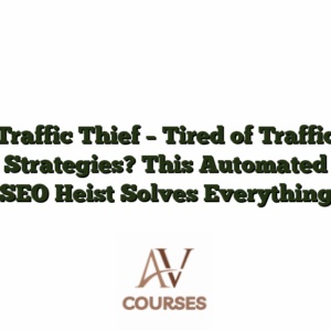 Traffic Thief - Tired of Traffic Strategies? This Automated SEO Heist Solves Everything
