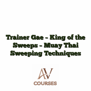 Trainer Gae - King of the Sweeps - Muay Thai Sweeping Techniques