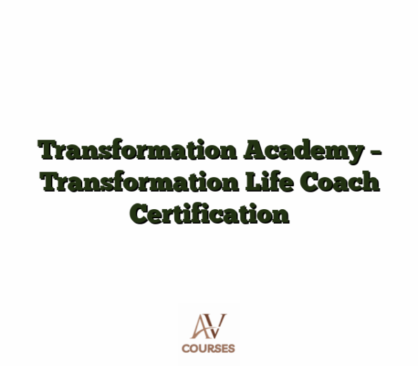 Transformation Academy - Transformation Life Coach Certification