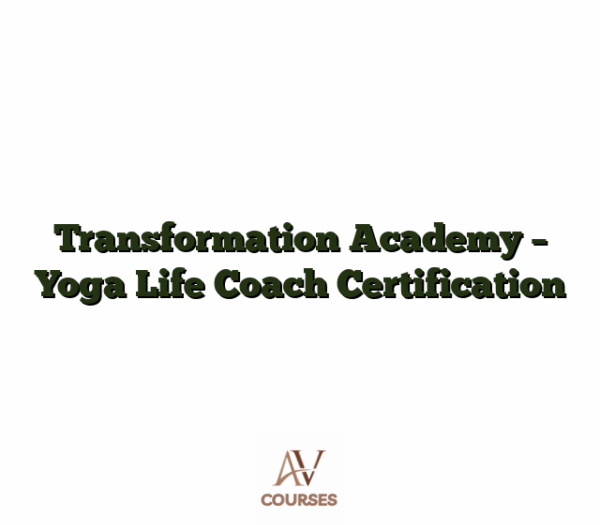 Transformation Academy - Yoga Life Coach Certification