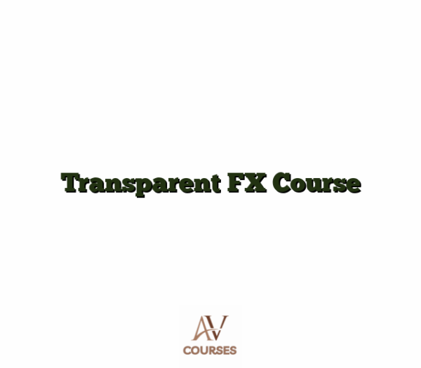 Transparent FX Course
