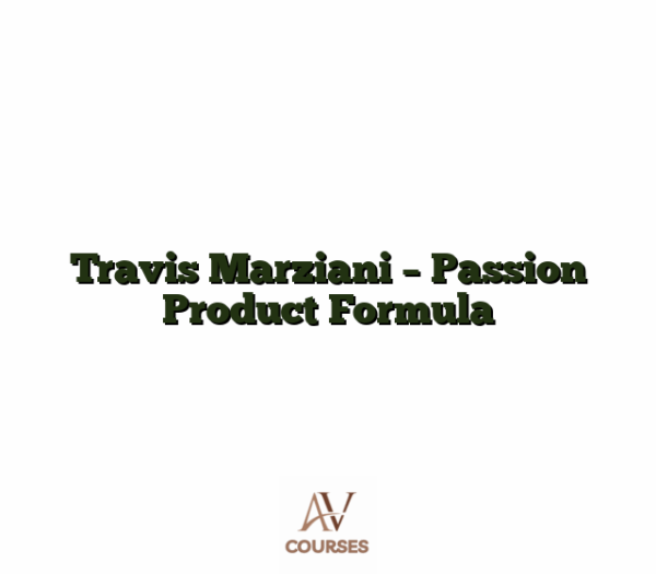 Travis Marziani - Passion Product Formula