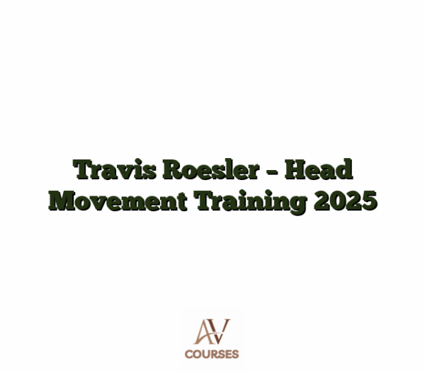 Travis Roesler - Head Movement Training 2025