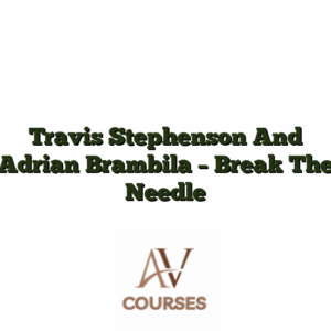 Travis Stephenson And Adrian Brambila - Break The Needle