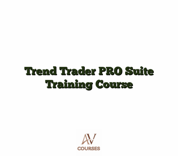 Trend Trader PRO Suite Training Course