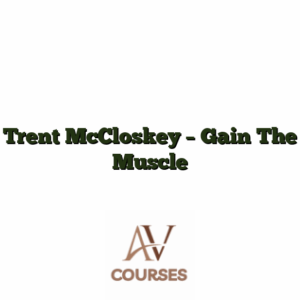 Trent McCloskey - Gain The Muscle