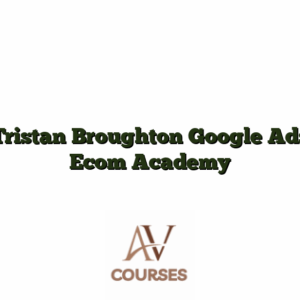 Tristan Broughton Google Ads Ecom Academy