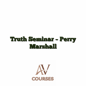 Truth Seminar - Perry Marshall