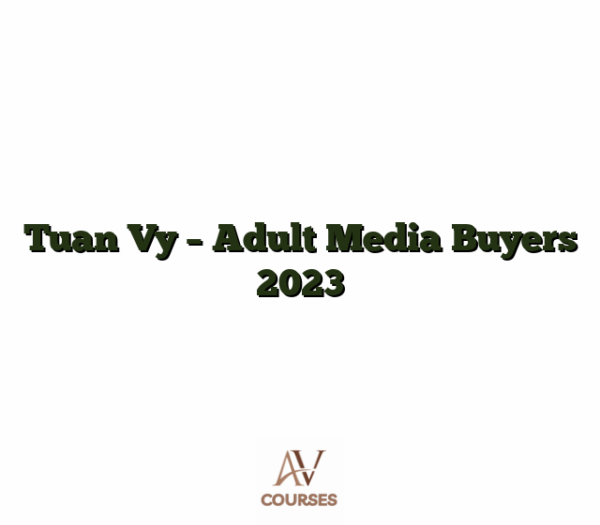 Tuan Vy - Adult Media Buyers 2023