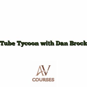 Tube Tycoon with Dan Brock