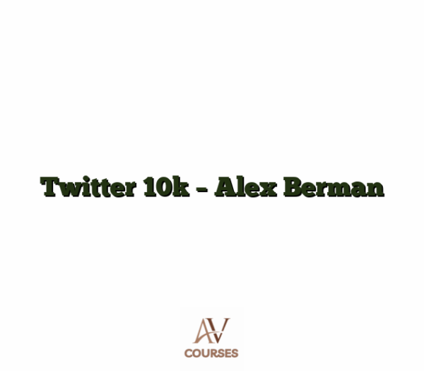 Twitter 10k - Alex Berman