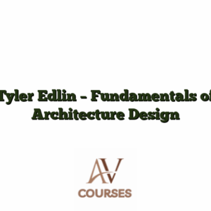 Tyler Edlin - Fundamentals of Architecture Design
