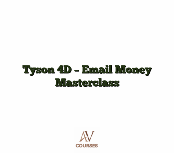 Tyson 4D - Email Money Masterclass