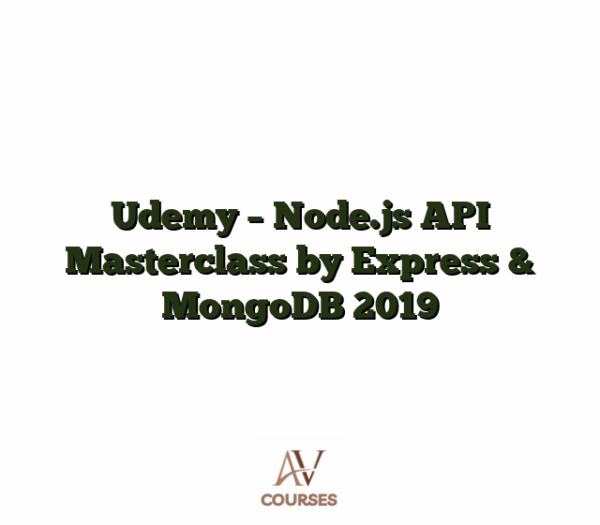Udemy - Node.js API Masterclass by Express & MongoDB 2019