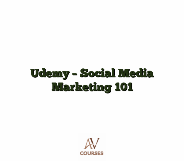 Udemy - Social Media Marketing 101
