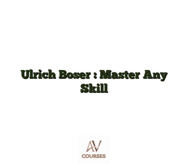 Ulrich Boser : Master Any Skill