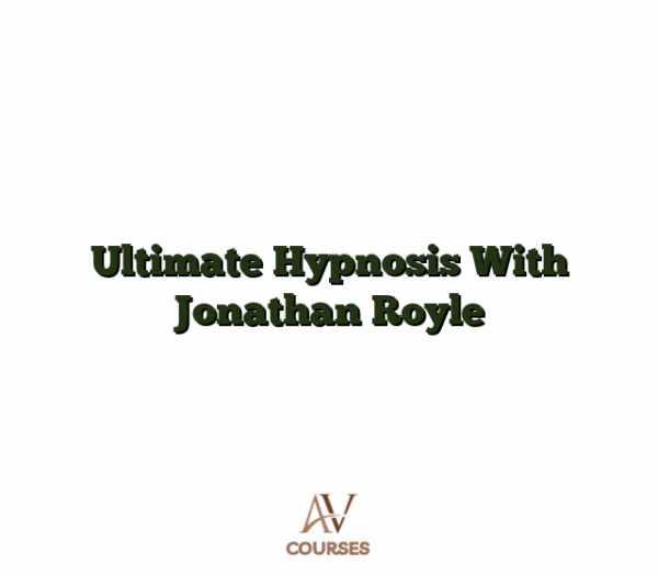 Ultimate Hypnosis With Jonathan Royle