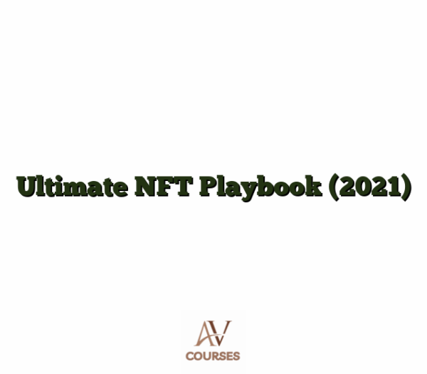 Ultimate NFT Playbook (2021)