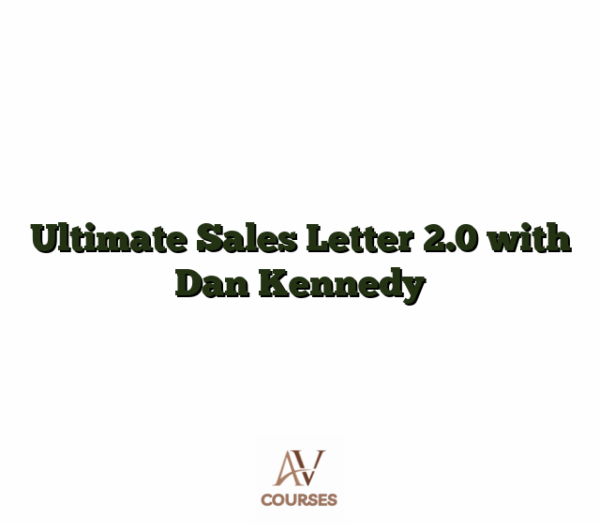 Ultimate Sales Letter 2.0 with Dan Kennedy