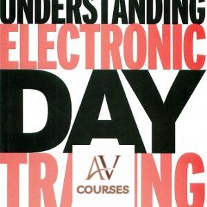 Understanding Electronic Day Trading: Every Investor’s Guide to Wall Street’s Hottest Phenomenon