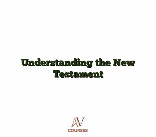 Understanding the New Testament