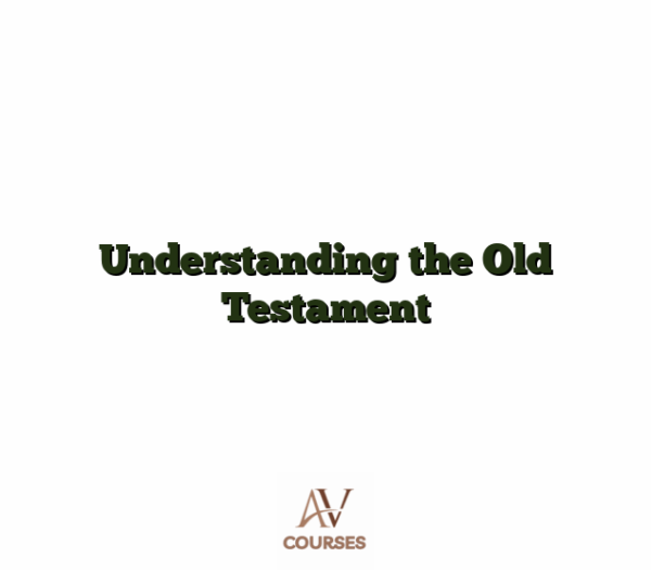 Understanding the Old Testament