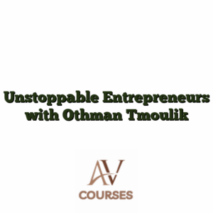 Unstoppable Entrepreneurs with Othman Tmoulik
