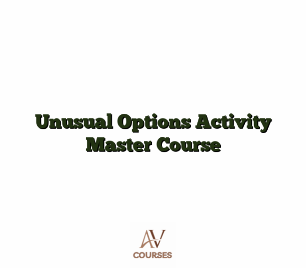 Unusual Options Activity Master Course