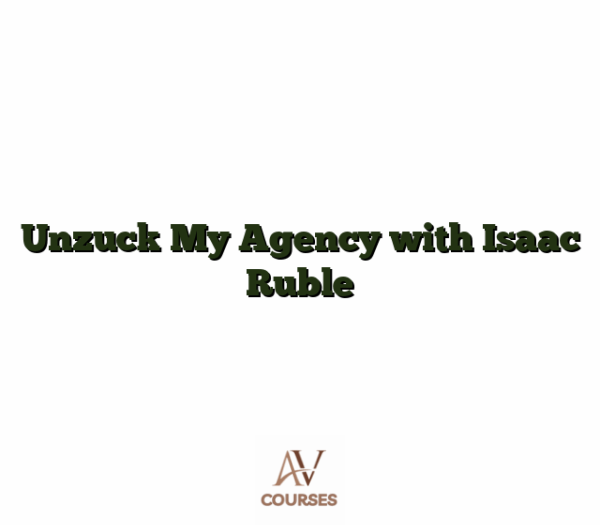 Unzuck My Agency with Isaac Ruble