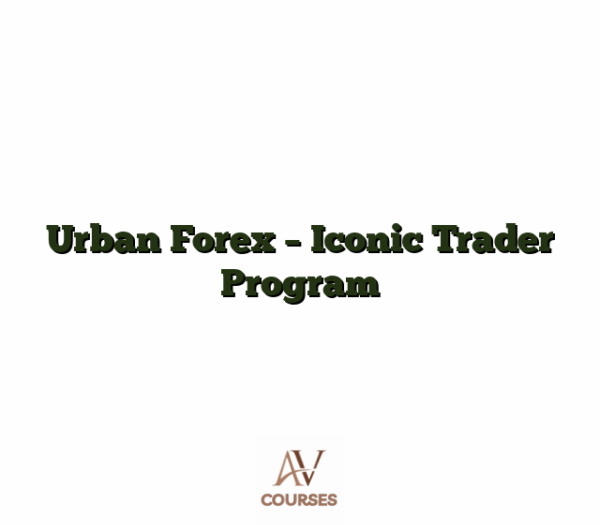 Urban Forex - Iconic Trader Program