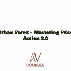 Urban Forex - Mastering Price Action 2.0