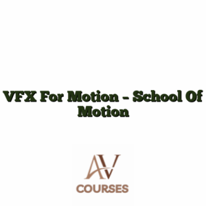 VFX For Motion - School Of Motion