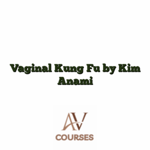 Vaginal Kung Fu by Kim Anami