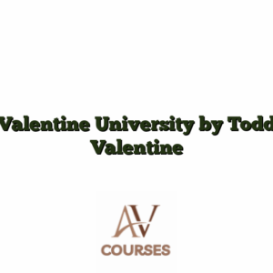 Valentine University by Todd Valentine