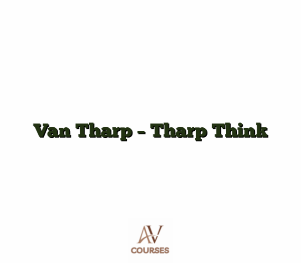 Van Tharp - Tharp Think