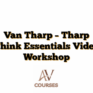 Van Tharp – Tharp Think Essentials Video Workshop