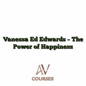 Vanessa Ed Edwards - The Power of Happiness