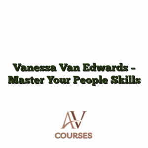 Vanessa Van Edwards - Master Your People Skills