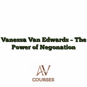Vanessa Van Edwards - The Power of Negonation