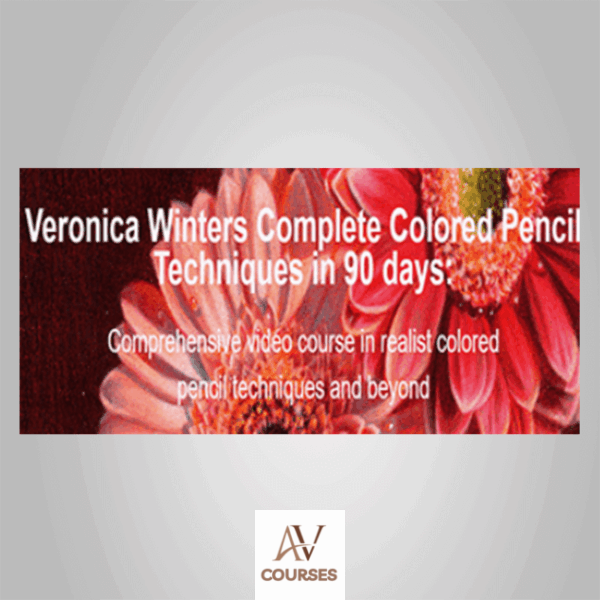 Veronica Winters - Veronica Winters Complete Colored Pencil Techniques in 90 days