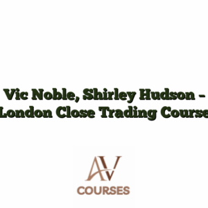 Vic Noble, Shirley Hudson - London Close Trading Course