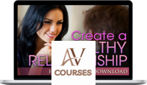 Victoria Gallagher - Create A Healthy Relationship