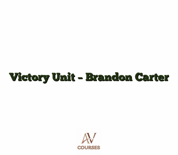 Victory Unit - Brandon Carter