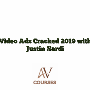 Video Ads Cracked 2019 with Justin Sardi