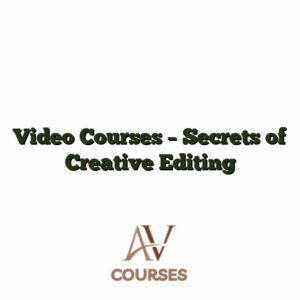 Video Courses - Secrets of Creative Editing