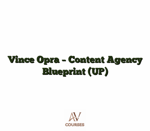 Vince Opra - Content Agency Blueprint (UP)