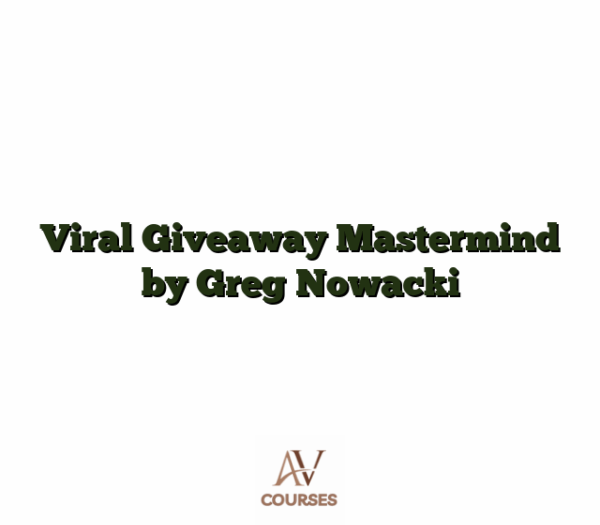 Viral Giveaway Mastermind by Greg Nowacki