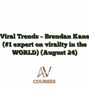 Viral Trends - Brendan Kane (#1 expert on virality in the WORLD) [August 24]