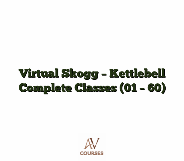 Virtual Skogg - Kettlebell Complete Classes (01 - 60)