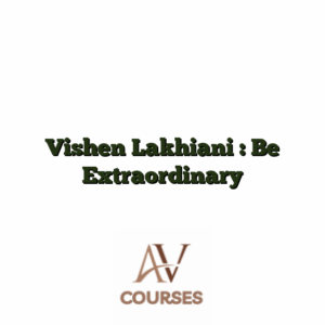 Vishen Lakhiani : Be Extraordinary